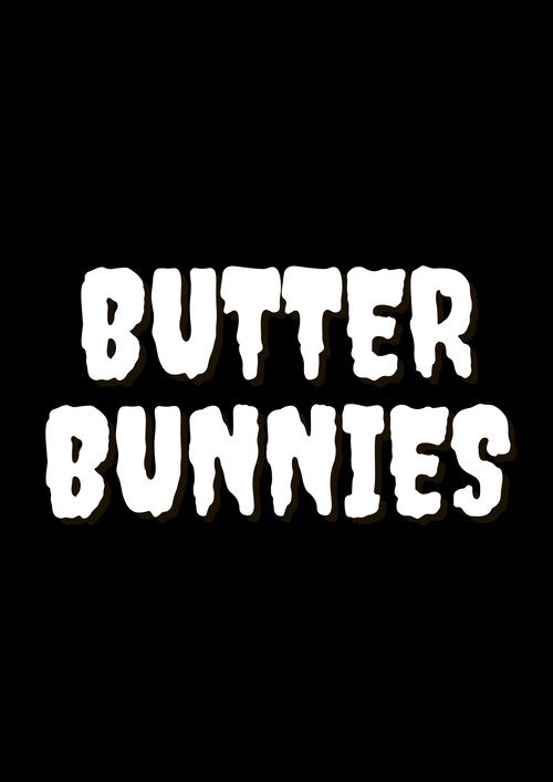 Butter Bunnies poster