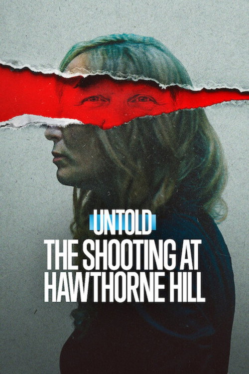 Untold: The Shooting at Hawthorne Hill poster