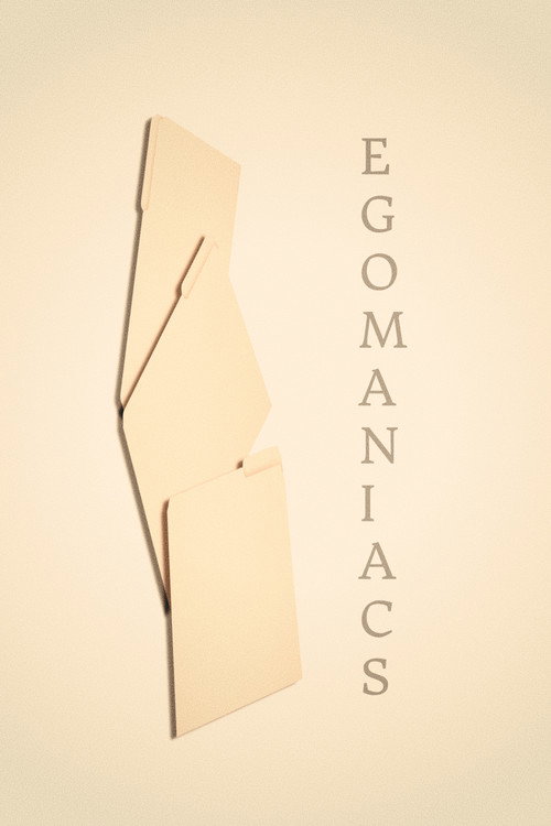 Egomaniacs poster
