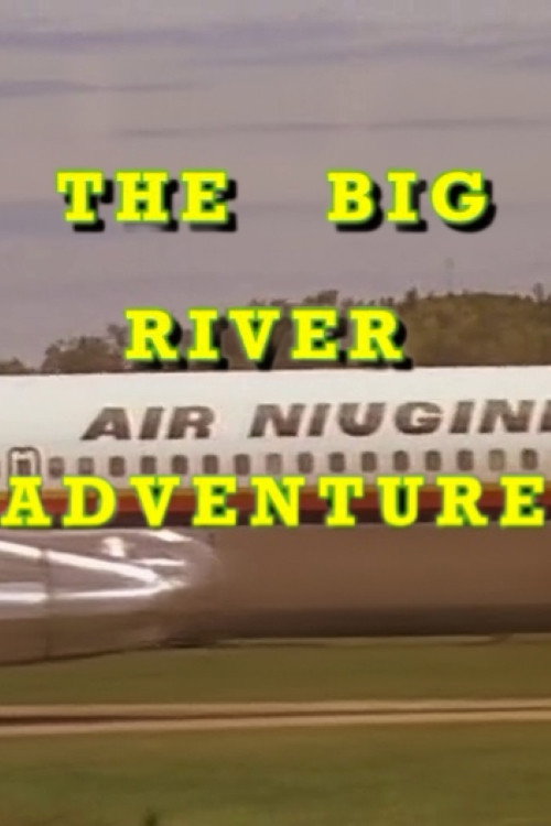 The Big River Adventure poster