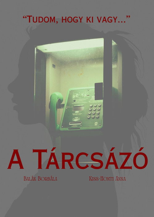A Tárcsázó poster