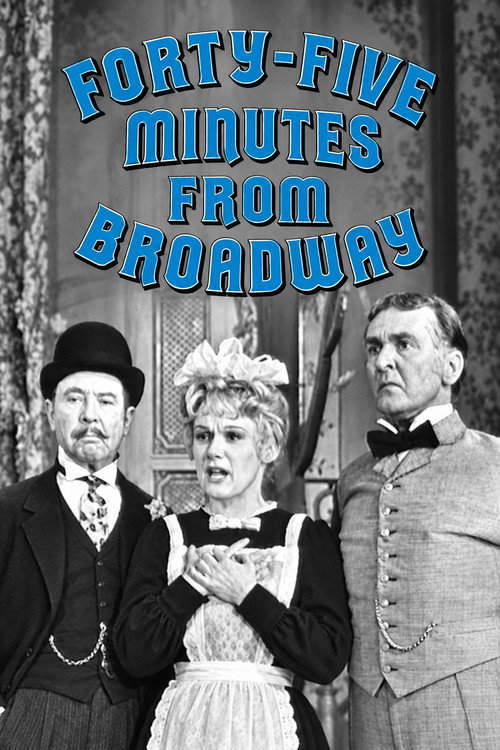 Forty-Five Minutes from Broadway poster