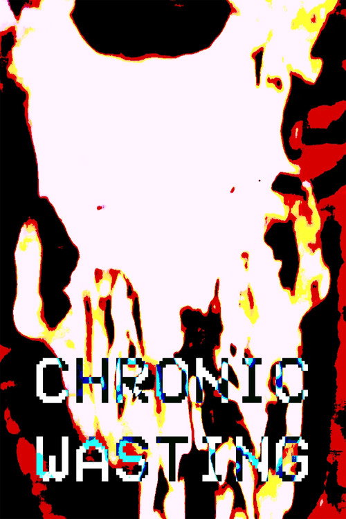 Chronic Wasting poster