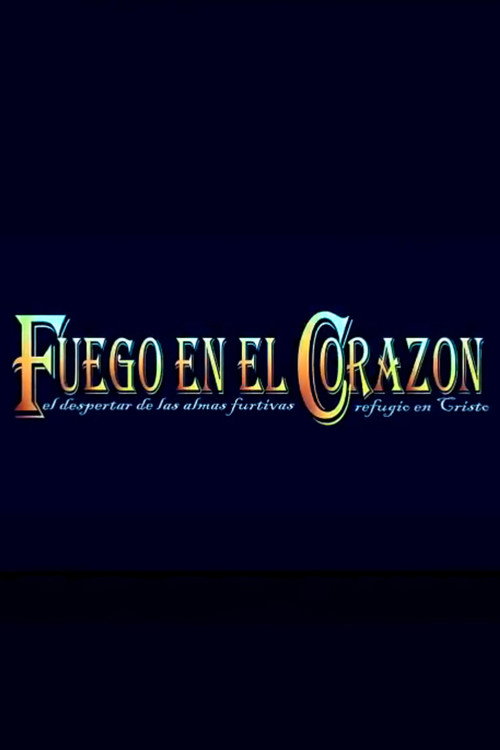 Fuego en el Corazón poster