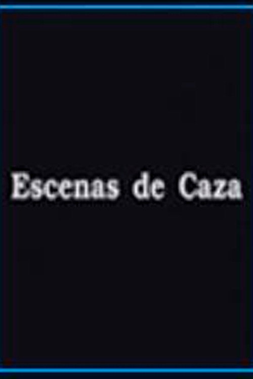 Escenas de Caza poster