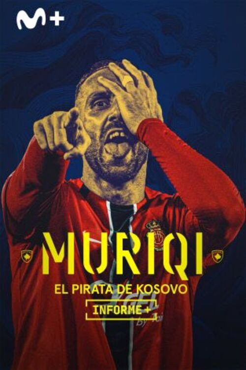 Informe Plus+. Muriqi, el pirata de Kosovo poster
