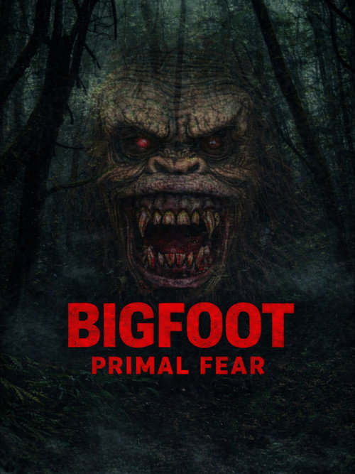 Bigfoot Primal Fear poster
