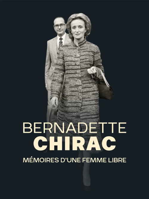 Bernadette Chirac, mémoires d'une femme libre poster
