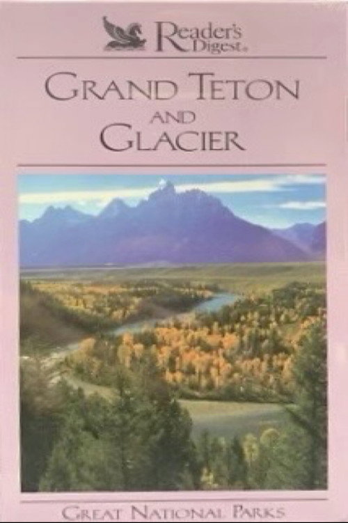 Great National Parks: Grand Teton and Glacier poster