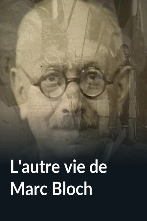L'autre vie de Marc Bloch poster