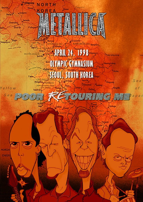 Metallica: Poor East Asian Me - Live at Olympic Gymnastics Arena, Seoul, South Korea poster