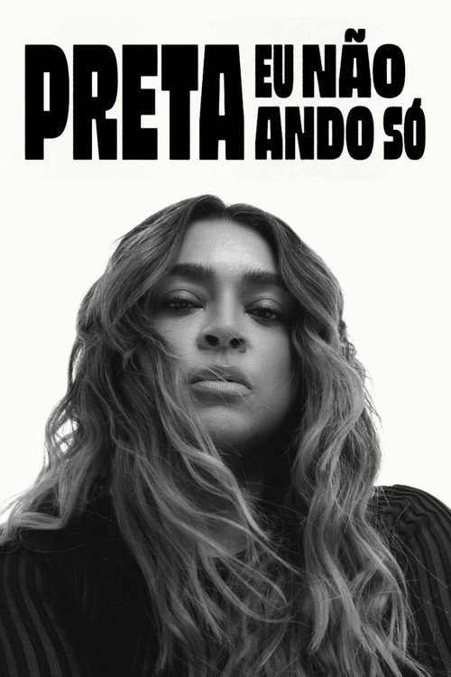 Preta - Eu Não Ando Só poster