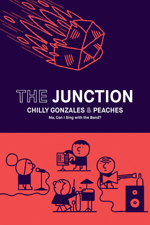 The Junction - Chilly Gonzales & Peaches poster