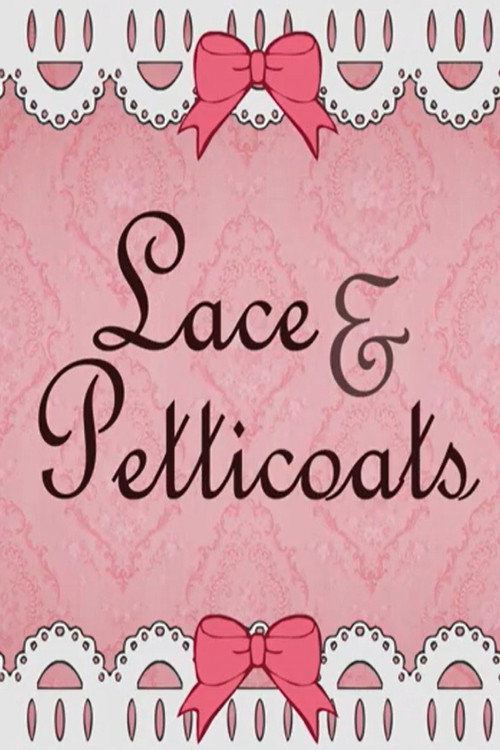 Lace & Petticoats poster