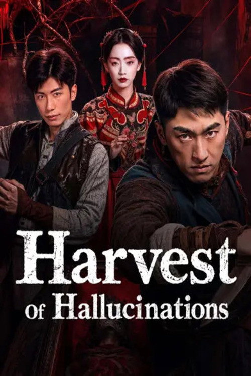 Harvest Of Hallucnations poster
