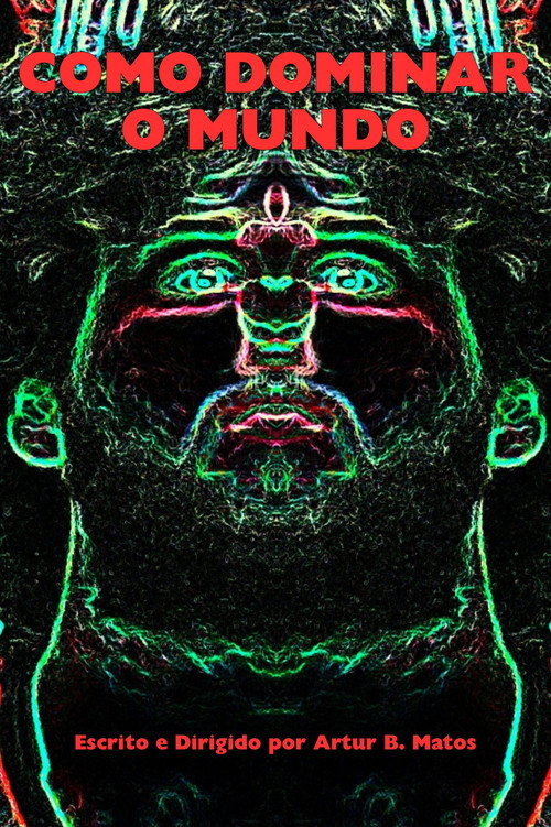 Como Dominar o Mundo (ou Meninos Mimados) poster