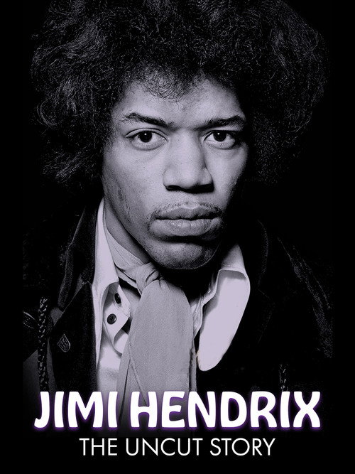 Jimi Hendrix: The Uncut Story poster
