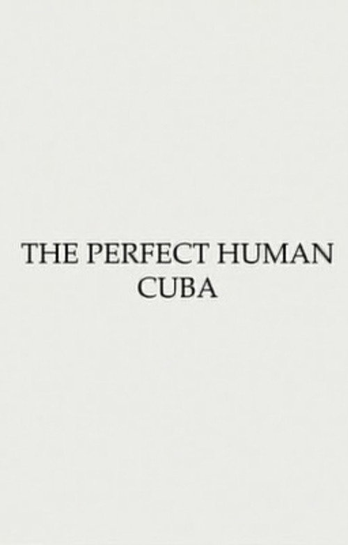 Obstruction #1 - The Perfect Human: Cuba poster