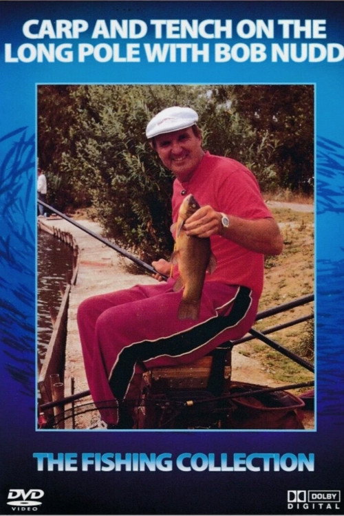 Carp And Tench On The Long Pole With Bob Nudd poster