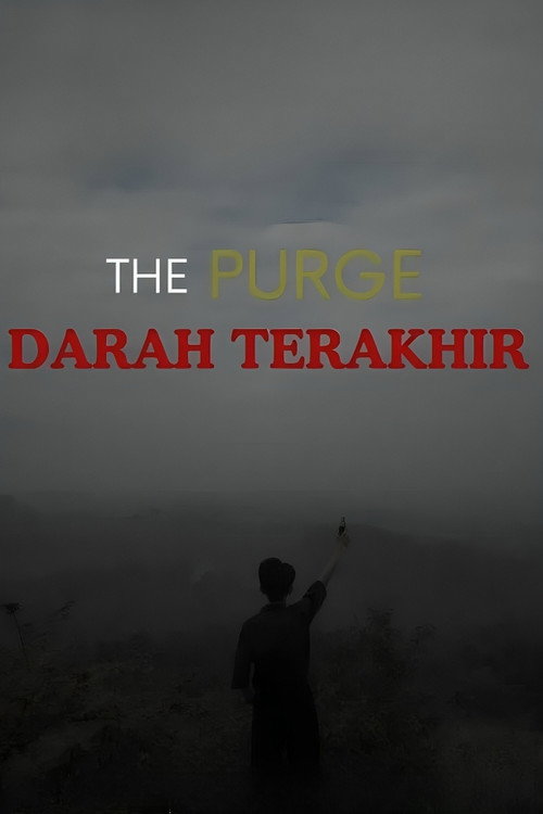 The Purge : Darah Terakhir poster