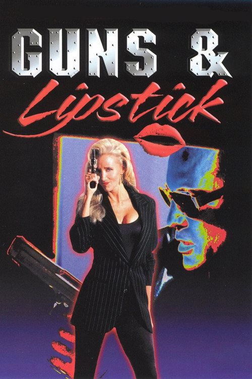Guns & Lipstick poster