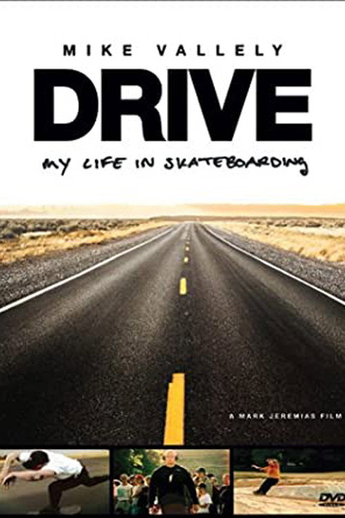 Drive: My Life in Skateboarding poster