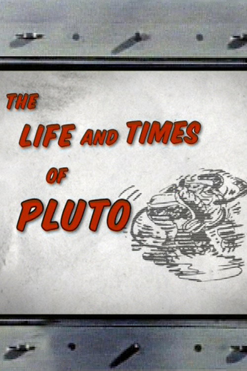 The Life and Times of Pluto poster