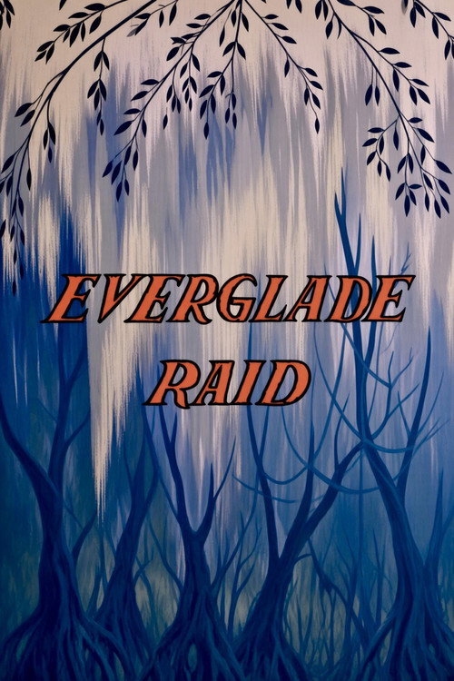 Everglade Raid poster