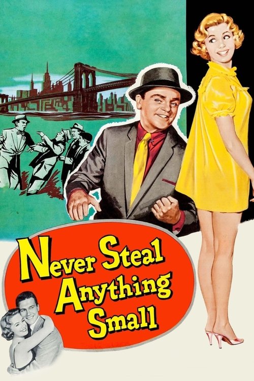 Never Steal Anything Small poster