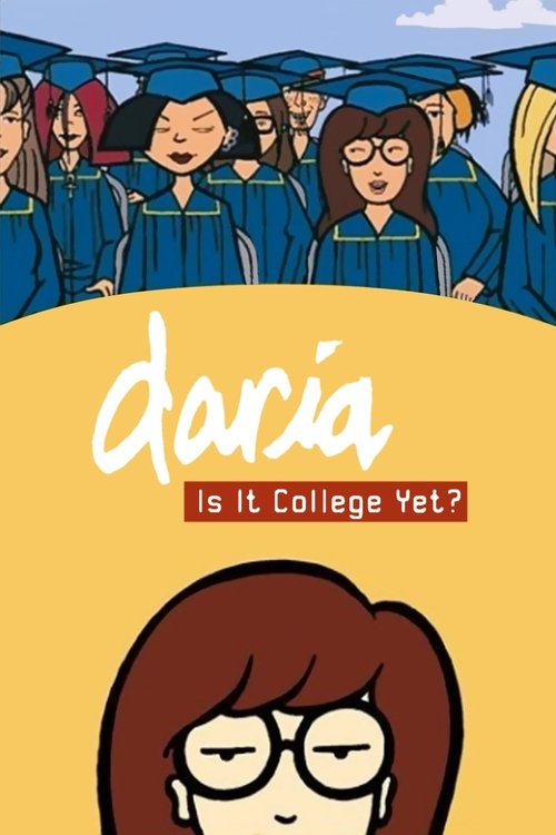 Daria in 'Is It College Yet?' poster