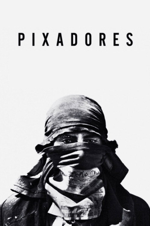 Pixadores poster