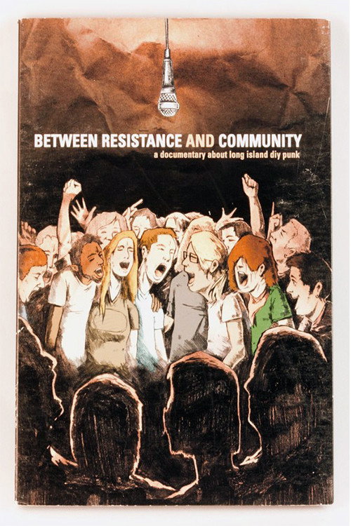 Between Resistance and Community: The Long Island Do It Yourself Punk Scene poster