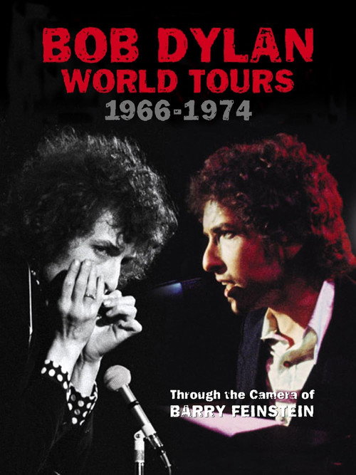 Bob Dylan: World Tours 1966-1974  - Through the Camera of Barry Feinstein poster