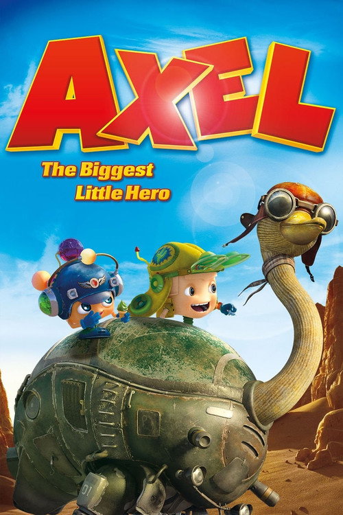 Axel: The Biggest Little Hero poster