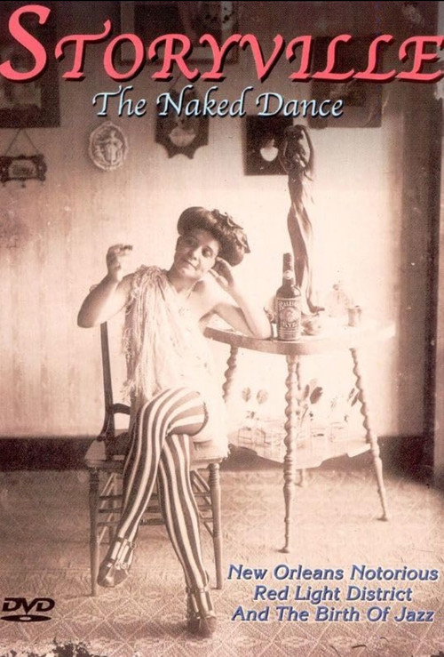 Storyville - The Naked Dance poster