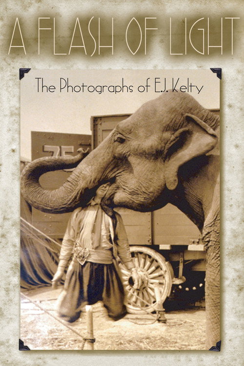 A Flash of Light: The Photographs of E.J. Kelty poster