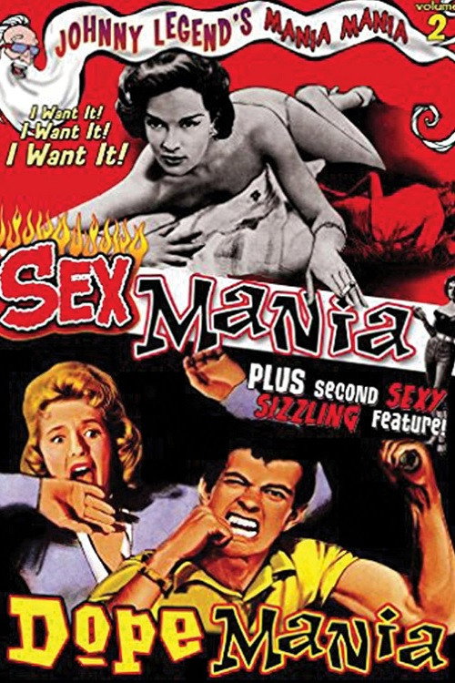Mania! Mania! Vol. 2: Sex Mania / Dope Mania poster