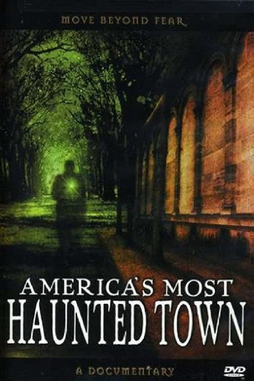 America's Most Haunted Town poster