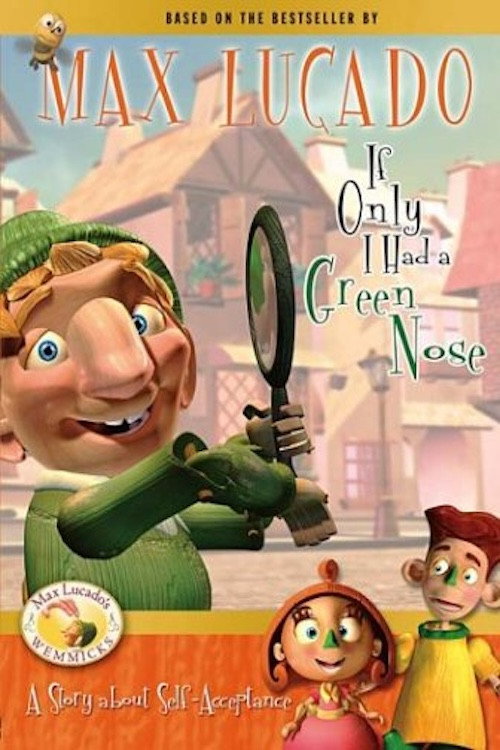 If Only I Had a Green Nose poster