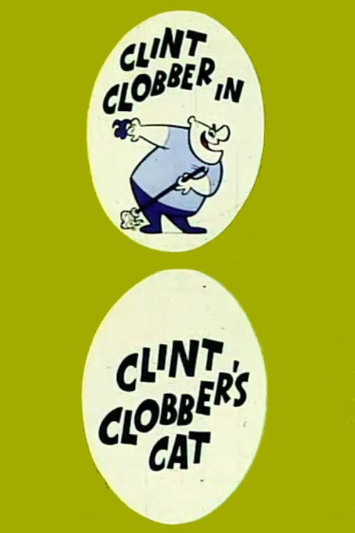 Clint Clobber's Cat poster