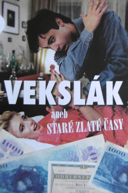 Vekslák aneb Staré zlaté časy poster