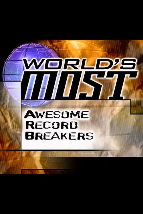 World's Most Awesome Record Breakers poster