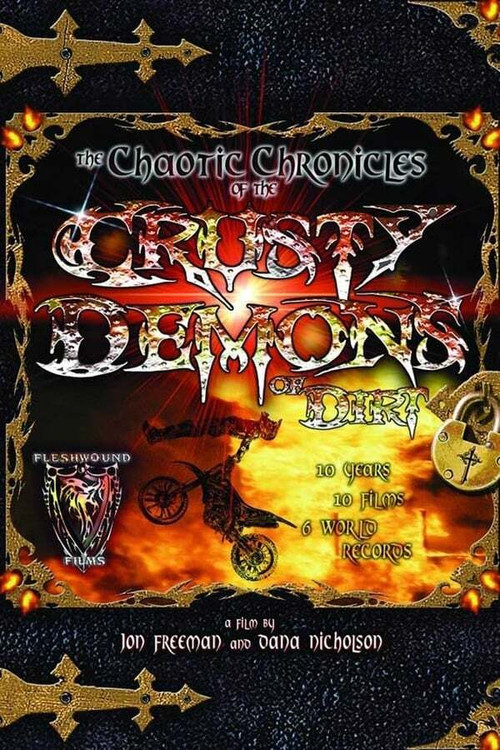 Chaotic Chronicles of the Crusty Demons of Dirt poster