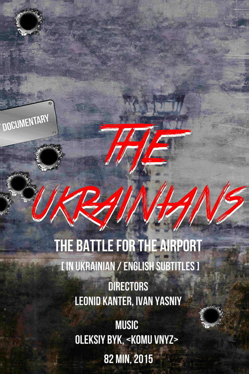 The Ukrainians: Battle for Donetsk Airport poster