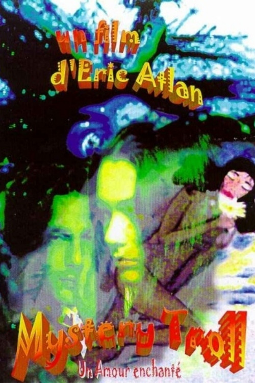 Mystery Troll, un Amour Enchanté poster