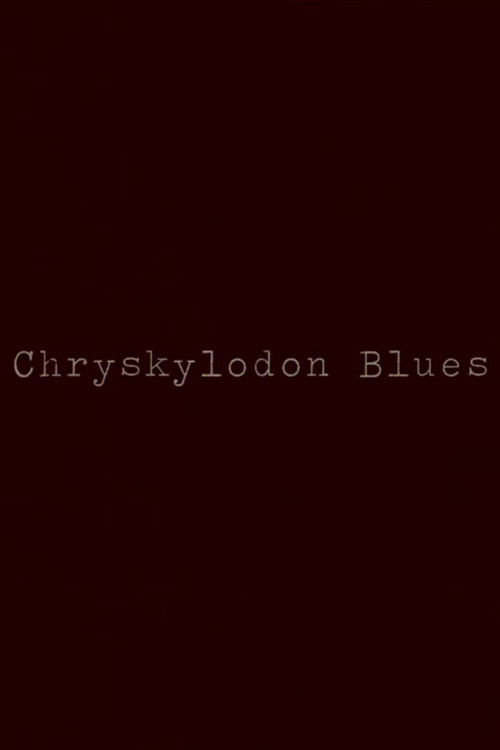 Chryskylodon Blues poster
