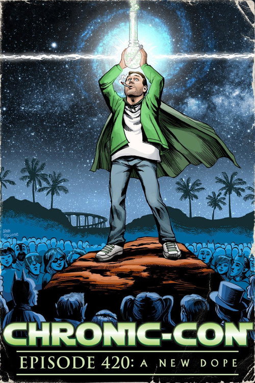 Chronic-Con, Episode 420: A New Dope poster