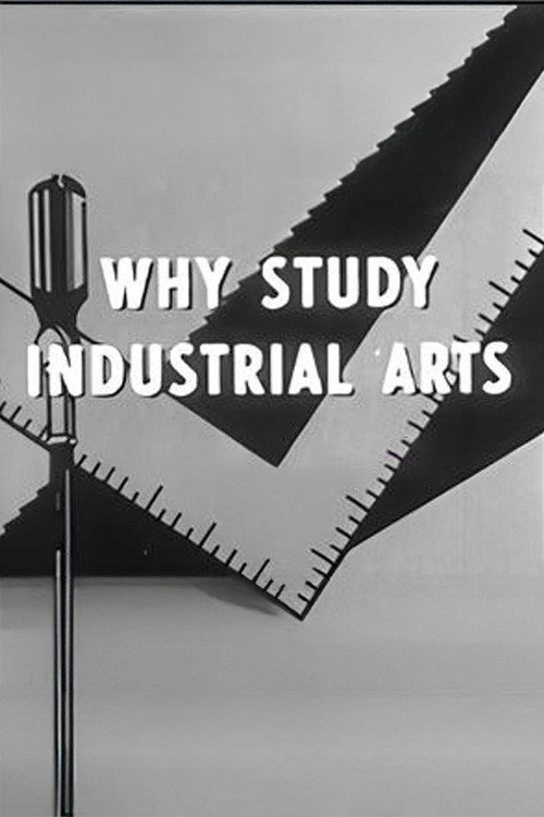 Why Study Industrial Arts poster