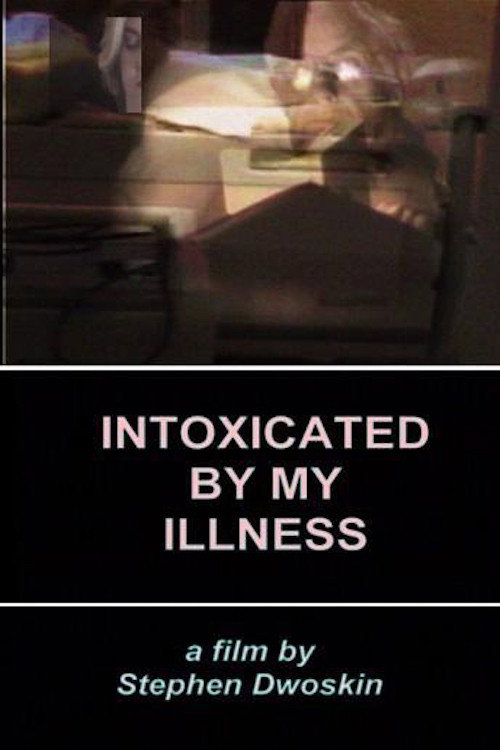Intoxicated By My Illness poster