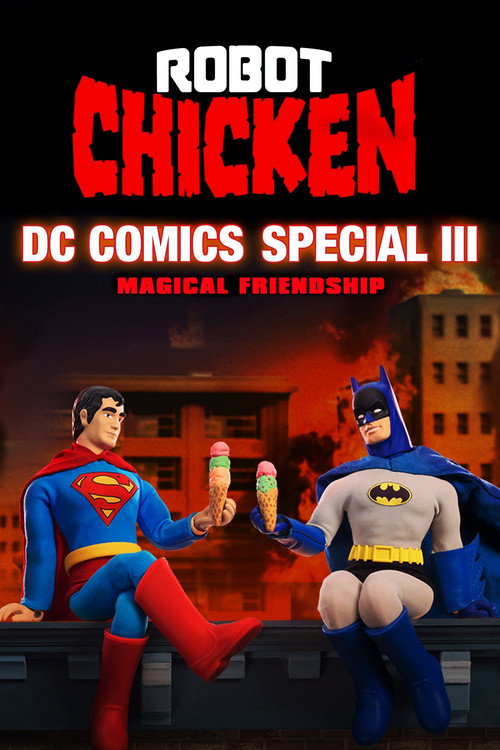 The Robot Chicken DC Comics Special III: Magical Friendship poster